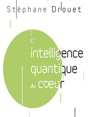 cover image of L'intelligence quantique du cœur